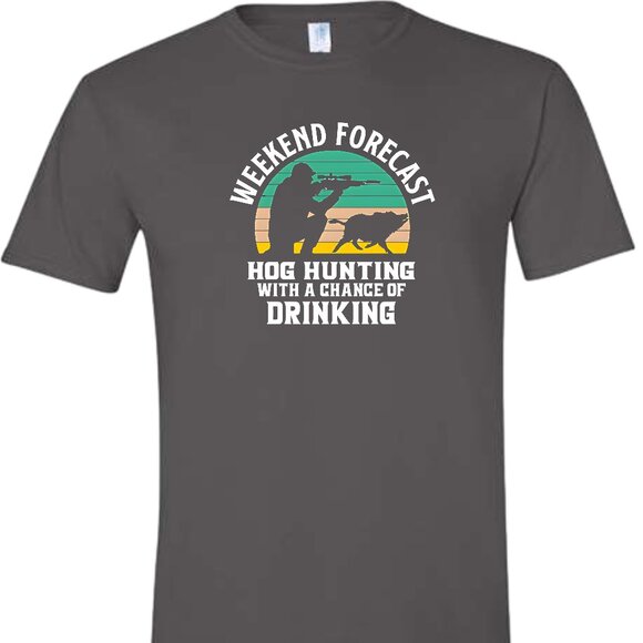 Hog Hunting With A Chance Of Drinking T-Shirt - Picture 3 of 5